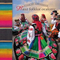 Okadka ksiki - Nasz folklor ocalony