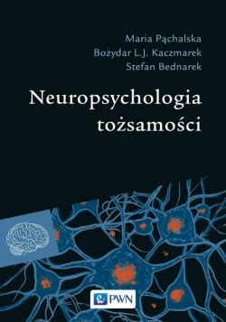 Okadka ksiki - Neuropsychologia tosamoci