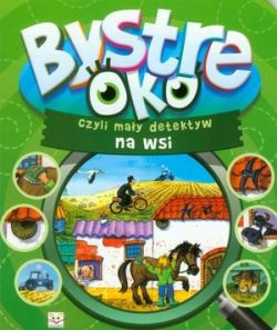 Okadka ksiki - Bystre oko, czyli may detektyw na wsi