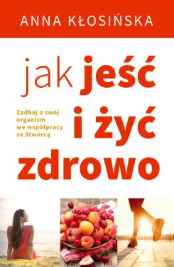 Okadka ksiki - Jak je i y zdrowo