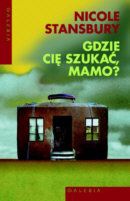 Okadka ksiki - Gdzie ci szuka, mamo?