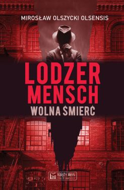 Okadka ksiki - Lodzermensch. Wolna mier