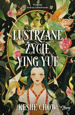 Okadka ksiki - Lustrzane ycie Ying Yue