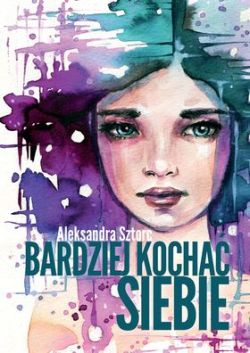 Okadka ksiki - Bardziej kocha siebie