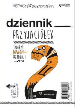 Okadka ksiki - Dziennik przyjaciek 2. Twrz, niszcz, dziaaj!