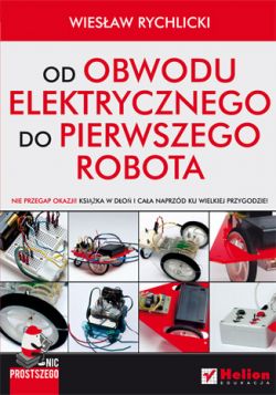 Okadka ksiki - Nic prostszego. Od obwodu elektrycznego do pierwszego robota