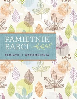 Okadka ksiki - Pamitnik babci. Pamitki i wspomnienia