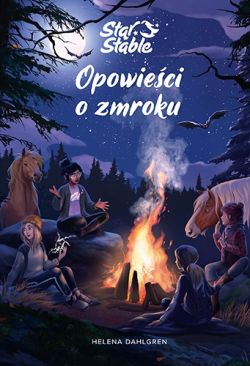 Okadka ksiki - Star Stable. Opowieci o zmroku