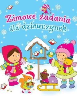 Okadka ksiki - Zimowe zadania dla dziewczynek