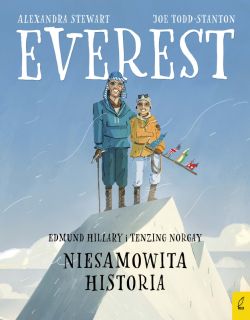 Okadka ksiki - Everest. Edmund Hillary i Tenzing Norgay. Niesamowita historia