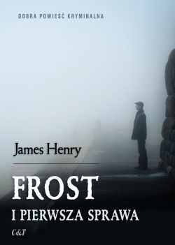 Okadka ksiki - Frost i pierwsza sprawa
