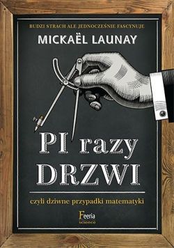 Okadka ksiki - Pi razy drzwi czyli dziwne przypadki matematyki