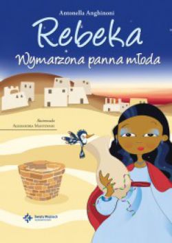 Okadka ksiki - Rebeka. Wymarzona panna moda