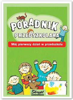 Okadka ksiki - Poradnik przedszkolaka. Mj pierwszy dzie w przedszkolu