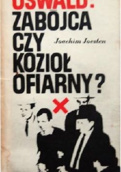 Okadka ksiki - Oswald. Zabjca czy kozio ofiarny?