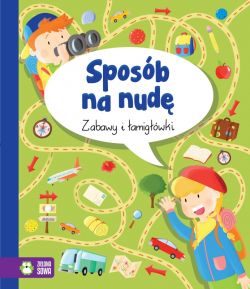 Okadka ksiki - Zabawy i amigwki. Sposb na nud