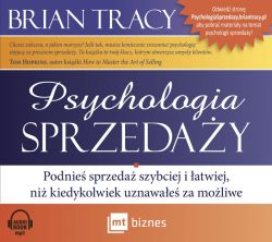 Okadka ksiki - Psychologia sprzeday. Podnie sprzeda szybciej i atwiej, ni kiedykolwiek uznawae za moliwe. Audiobook