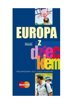 Okadka ksiki - Europa z dzieckiem. Przewodnik