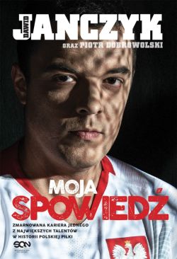 Okadka ksiki - Dawid Janczyk. Moja spowied 