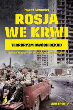 Okadka ksiki - Rosja we krwi. Terroryzm dwch dekad