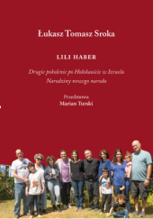 Okadka ksiki - Lili Haber. Drugie pokolenie po Holokaucie w Izraelu. Narodziny nowego narodu