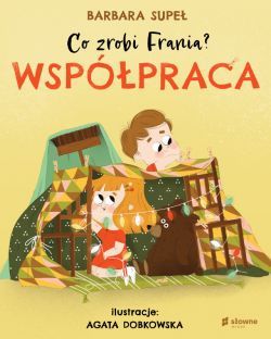 Okadka ksiki - Co zrobi Frania. Wsppraca