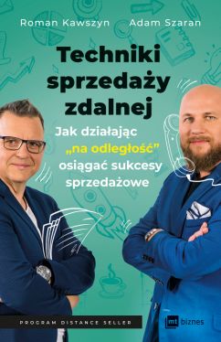 Okadka ksiki - Techniki sprzeday zdalnej. Jak dziaajc na odlego, osiga sukcesy sprzedaowe