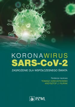 Okadka ksiki - Koronawirus SARS-CoV-2 - zagroenie dla wspczesnego wiata