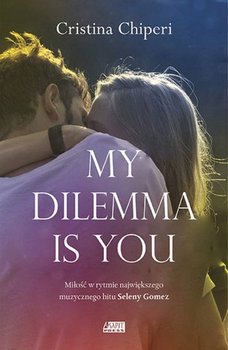 Okadka ksiki - My dilemma is you