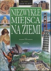 Okadka ksiki - Niezwyke miejsca na Ziemi