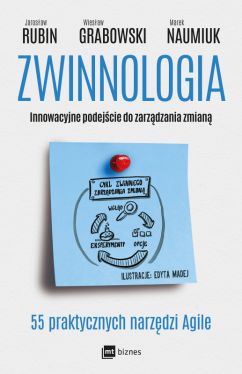 Okadka ksiki - Zwinnologia. Innowacyjne podejcie do zarzdzania zmian