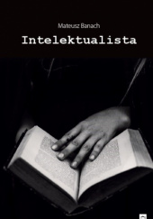 Okadka ksiki - Intelektualista