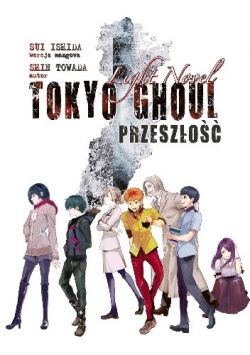 Okadka ksiki - Tokyo Ghoul LN: Przeszo