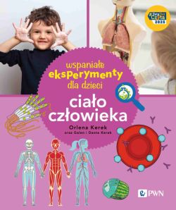 Okadka ksiki - Wspaniae eksperymenty dla dzieci. Ciao czowieka