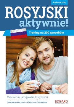 Okadka ksiki - Rosyjski AKTYWNIE! Trening na 200 sposobw