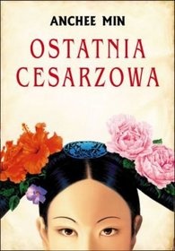 Okadka ksiki - Ostatnia cesarzowa