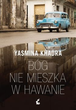 Okadka ksiki - Bg nie mieszka w Hawanie