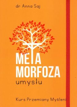 Okadka ksiki - Metamorfoza umysu. Kurs przemiany mylenia