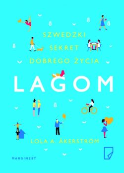 Okadka ksiki - Lagom: Szwedzki sekret dobrego ycia