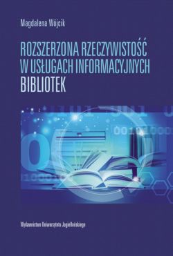 Okadka ksiki - Rozszerzona rzeczywisto w usugach informacyjnych bibliotek