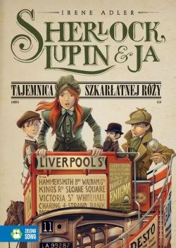 Okadka ksiki - Sherlock, Lupin i Ja cz. 3 - Tajemnica szkaratnej ry