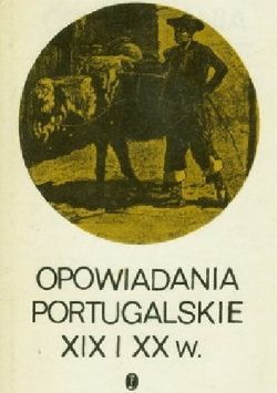 Okadka ksiki - Opowiadania portugalskie XIX i XX w.