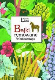 Okadka ksiki - Bajki rymowane w biblioterapii