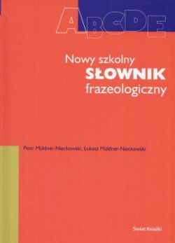 Okadka ksiki - Nowy szkolny sownik frazeologiczny