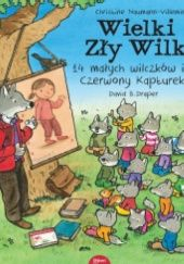 Okadka ksiki - Wielki Zy Wilk, 14 maych wilczkw i ... Czerwony Kapturek