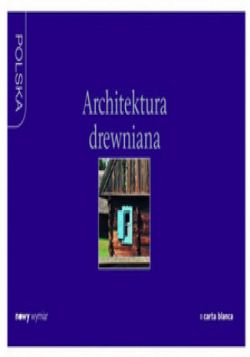 Okadka ksiki - Architektura drewniana