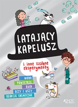 Okadka ksiki - Latajcy kapelusz i inne szalone eksperymenty