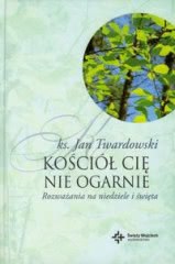 Okadka ksiki - Koci Ci nie ogarnie. Rozwaania na niedziele i wita