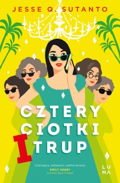 Okadka ksiki - Cztery ciotki i trup