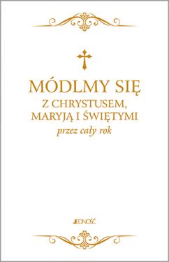 Okadka ksiki - Mdlmy si z Chrystusem, Maryj i witymi przez cay rok